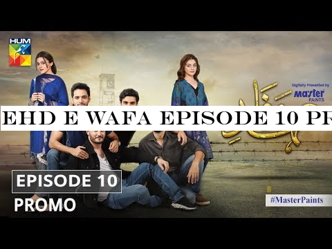 Ehd e Wafa Episode 10 Promo - Digitally Presented by Master Paints HUM TV Drama