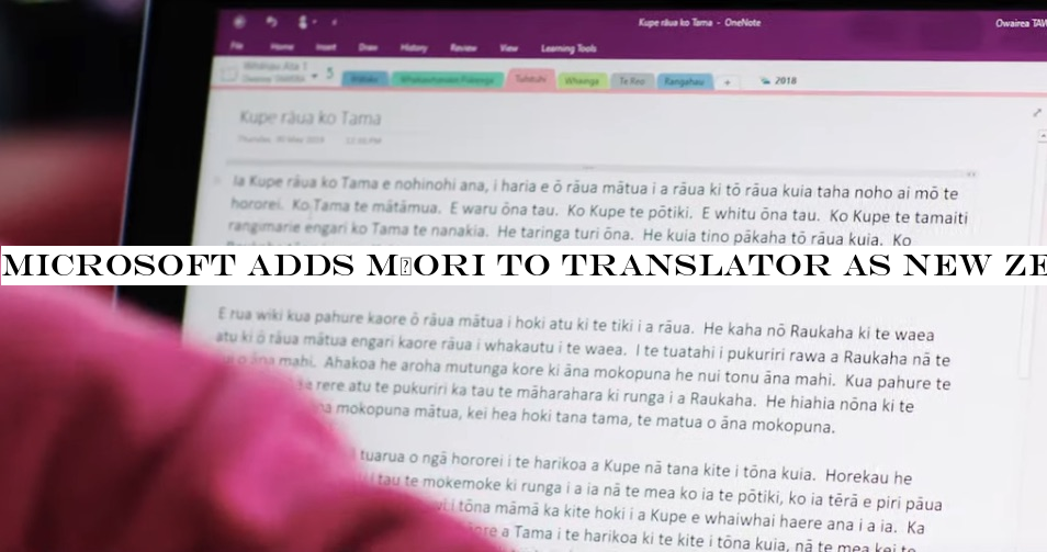 Microsoft adds Māori to translator as New Zealand pushes to revitalize the language