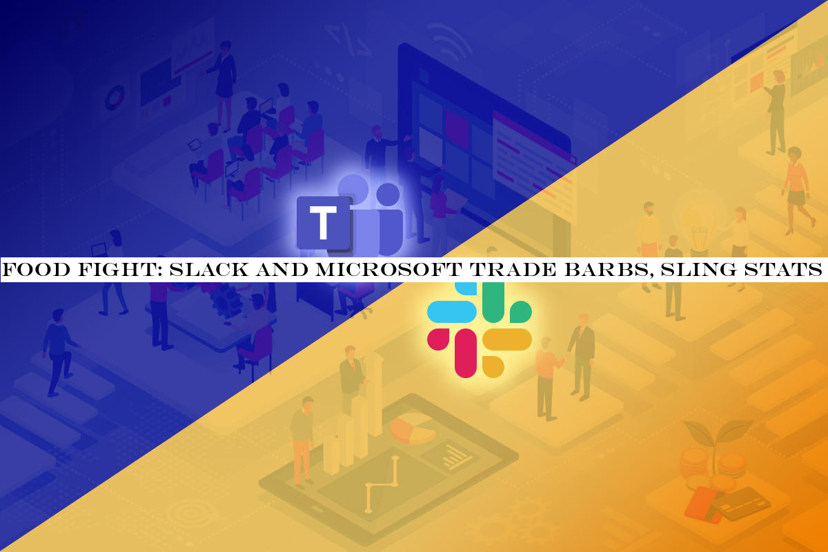 Food fight: Slack and Microsoft trade barbs, sling stats in collaboration app battle