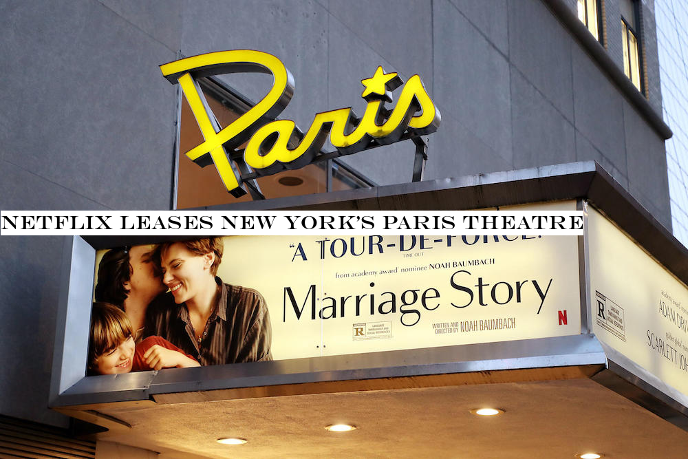 Netflix leases New YorkParis Theatre