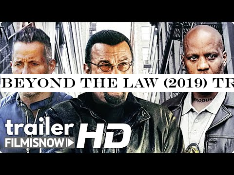 BEYOND THE LAW (2019) Trailer | Steven Seagal -DMX Action Movie