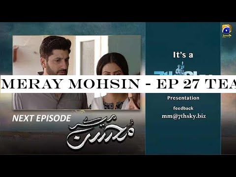 Meray Mohsin - EP 27 Teaser - 27th Nov 2019 - HAR PAL GEO DRAMAS
