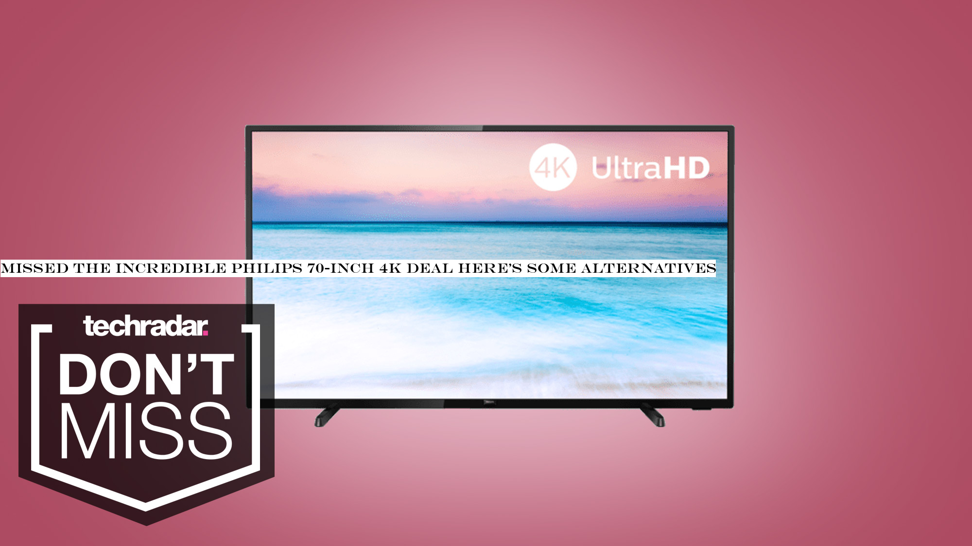 Missed the incredible Philips 70-inch 4K deal? Here's some alternatives