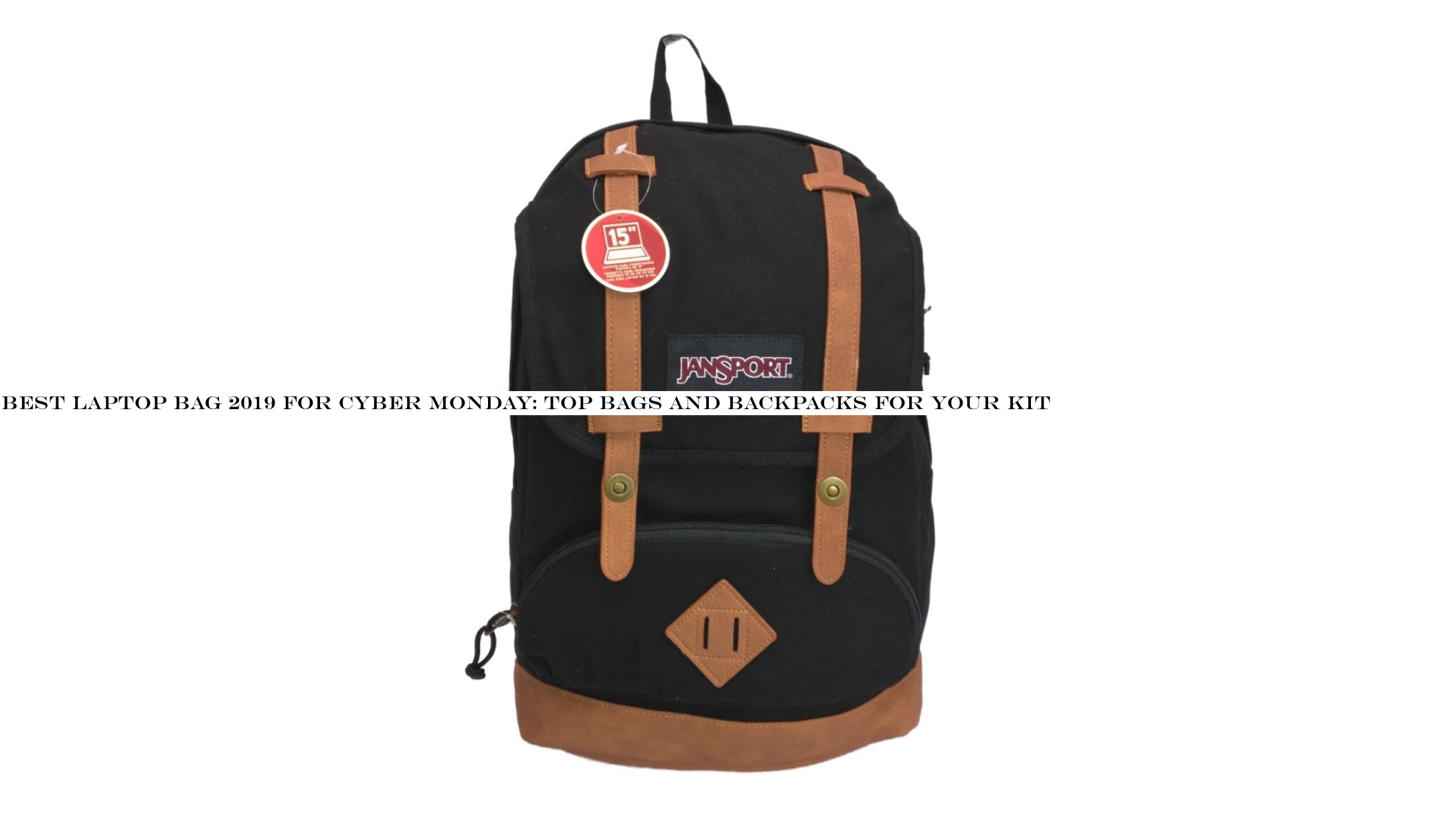 Best laptop bag 2019 for Cyber Monday: top bags and backpacks for your kit