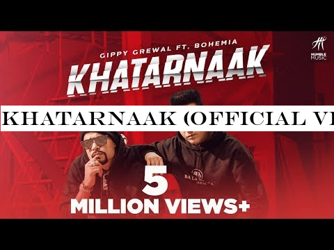 Khatarnaak (Official Video) Gippy Grewal Ft Bohemia | Desi Crew | Bal Deo | New Punjabi Songs 2019