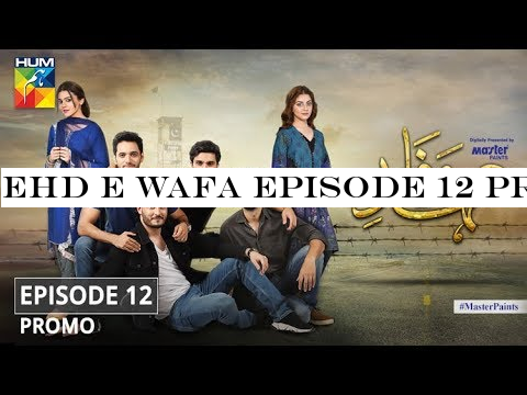 Ehd e Wafa Episode 12 Promo - Digitally Presented by Master Paints HUM TV Drama