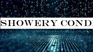 Showery condition enhance from tonight