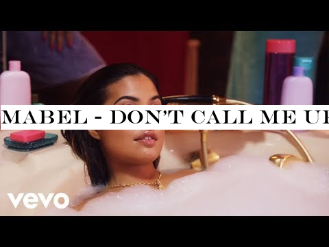Mabel - Don't Call Me Up
