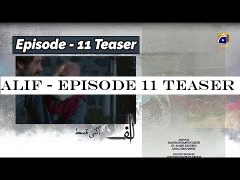 ALIF - Episode 11 Teaser - 7th Dec 2019 - HAR PAL GEO