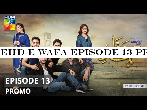 Ehd e Wafa Episode 13 Promo - Digitally Presented by Master Paints HUM TV Drama