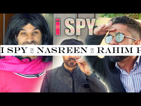 I SPY | Nasreen | Rahim Pardesi