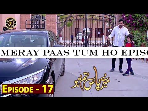 Meray Paas Tum Ho Episode 17 | Ayeza Khan | Humayun Saeed | Top Pakistani Drama