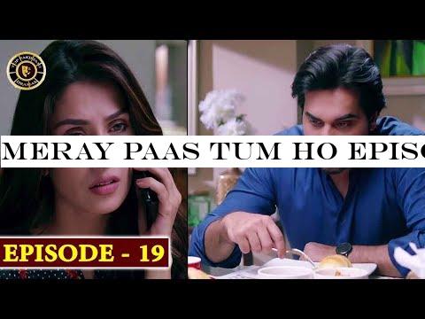 Meray Paas Tum Ho Episode 19 | Ayeza Khan | Humayun Saeed | Top Pakistani Drama