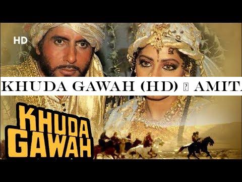 Khuda Gawah (HD) | Amitabh Bachchan | Sridevi | Nagarjuna | Hindi Full Movie