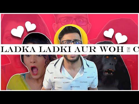 LADKA LADKI AUR WOH | CARRYMINATI