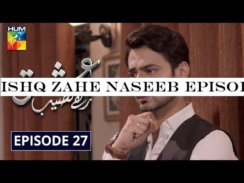 Ishq Zahe Naseeb Episode 27 HUM TV Drama 27 December 2019