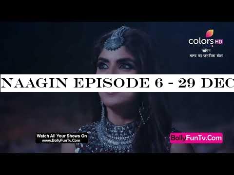 Naagin Episode 6 - 29 December 2019