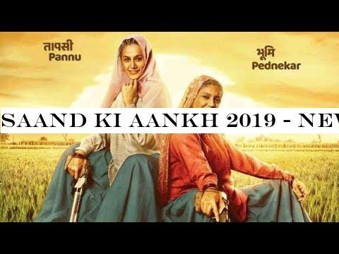 Saand Ki Aankh 2019 - NEW Hindi Movie 2019