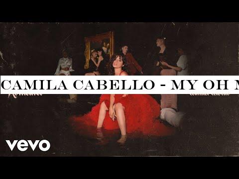 Camila Cabello - My Oh My (Audio) ft. DaBaby