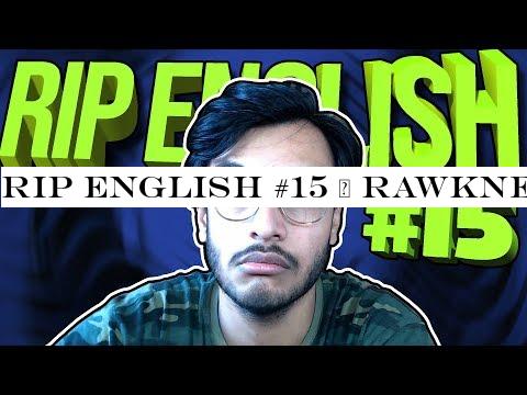 RIP ENGLISH #15 | RAWKNEE