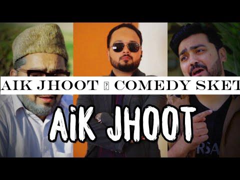 AIK JHOOT | Comedy Sketch | THE IDIOTZ