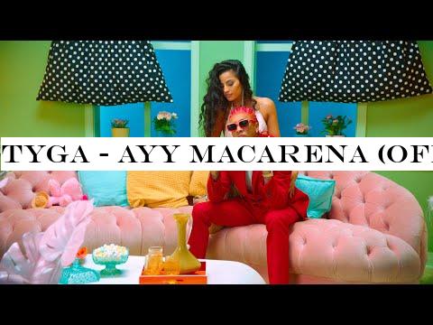 Tyga - Ayy Macarena (Official Video)