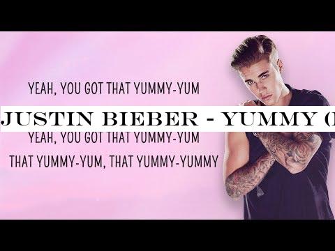 Justin Bieber - Yummy (Lyrics)