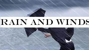 Rain and Winds