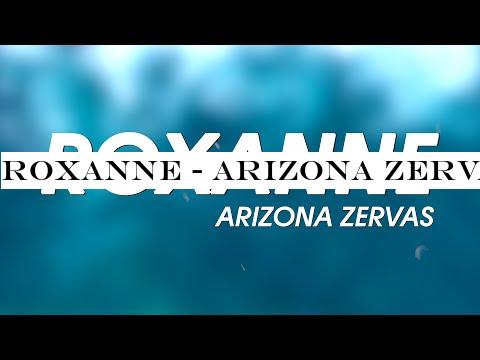 Roxanne - Arizona Zervas (Lyrics)