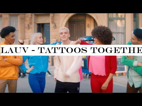 Lauv - Tattoos Together [Official Video]