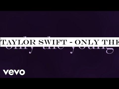 Taylor Swift - Only The Young (Featured in Miss Americana / Lyric Video)