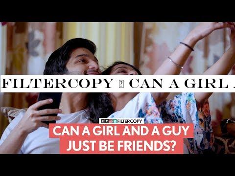 FilterCopy | Can A Girl And A Guy Just Be Friends? | Ft. Arnav Bhasin and Gunit Cour