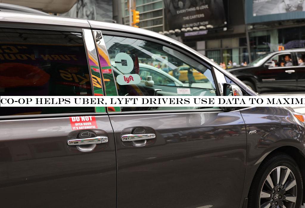 Co-op helps Uber, Lyft drivers use data to maximize earnings