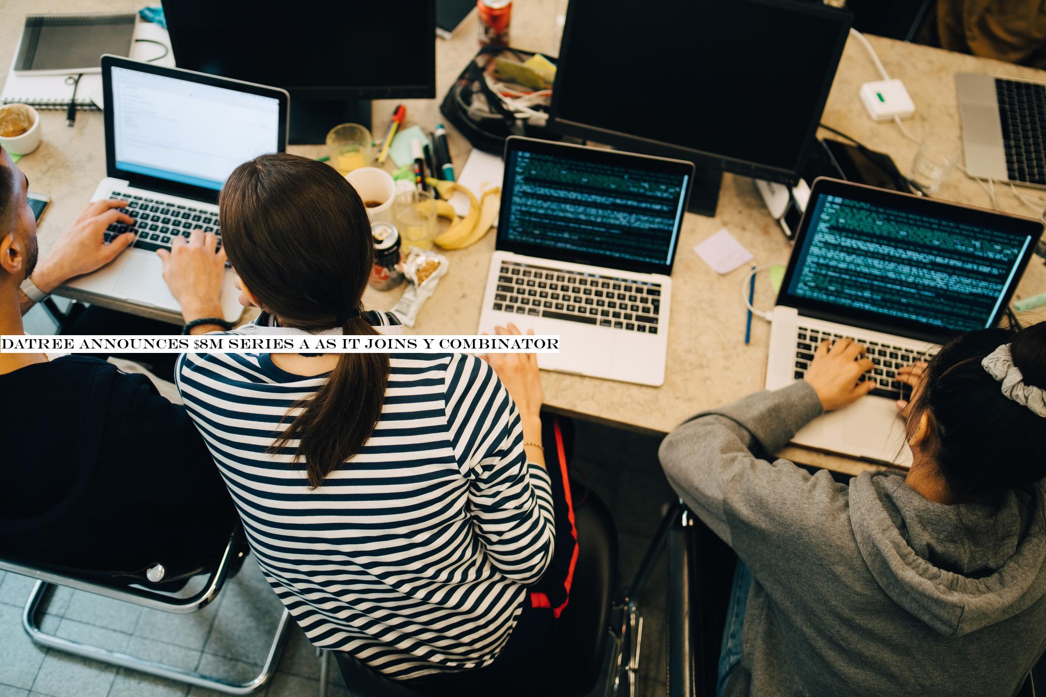 Datree announces $8M Series A as it joins Y Combinator