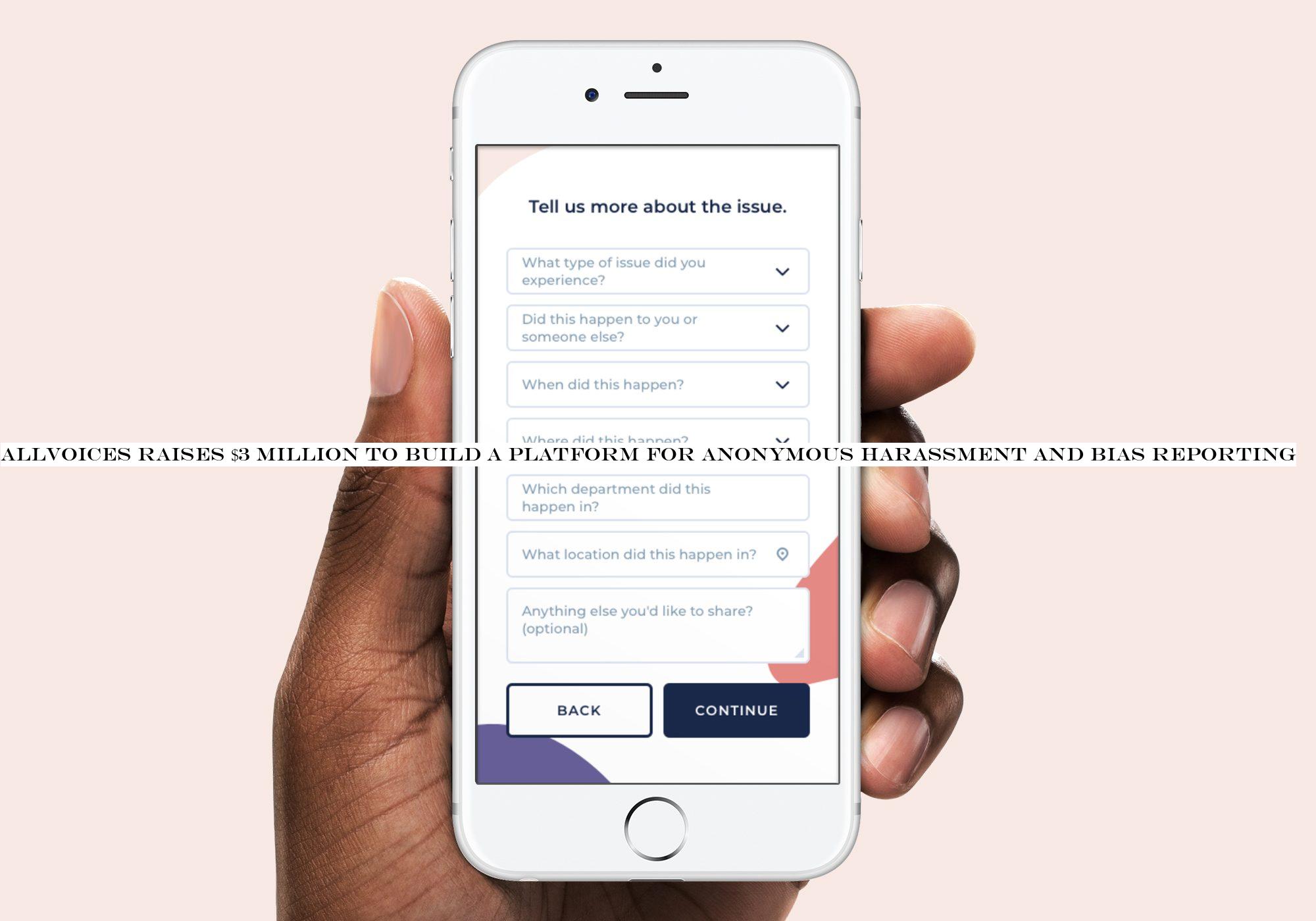 AllVoices raises $3 million to build a platform for anonymous harassment and bias reporting