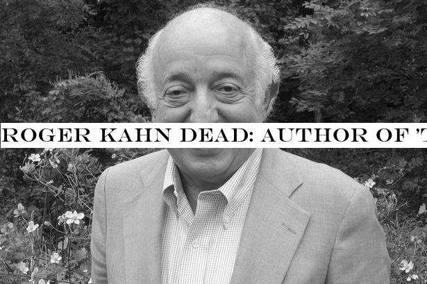Roger Kahn dead: Author of 'The Boys of Summer' dies aged 92