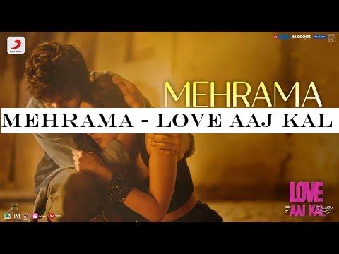 Mehrama - Love Aaj Kal | Kartik | Sara | Pritam | Darshan Raval | Antara