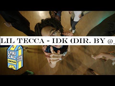 Lil Tecca - IDK (Dir. by @_ColeBennett_)