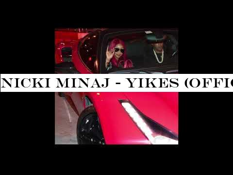 Nicki Minaj Yikes Official Audio Theindiansubcontinent