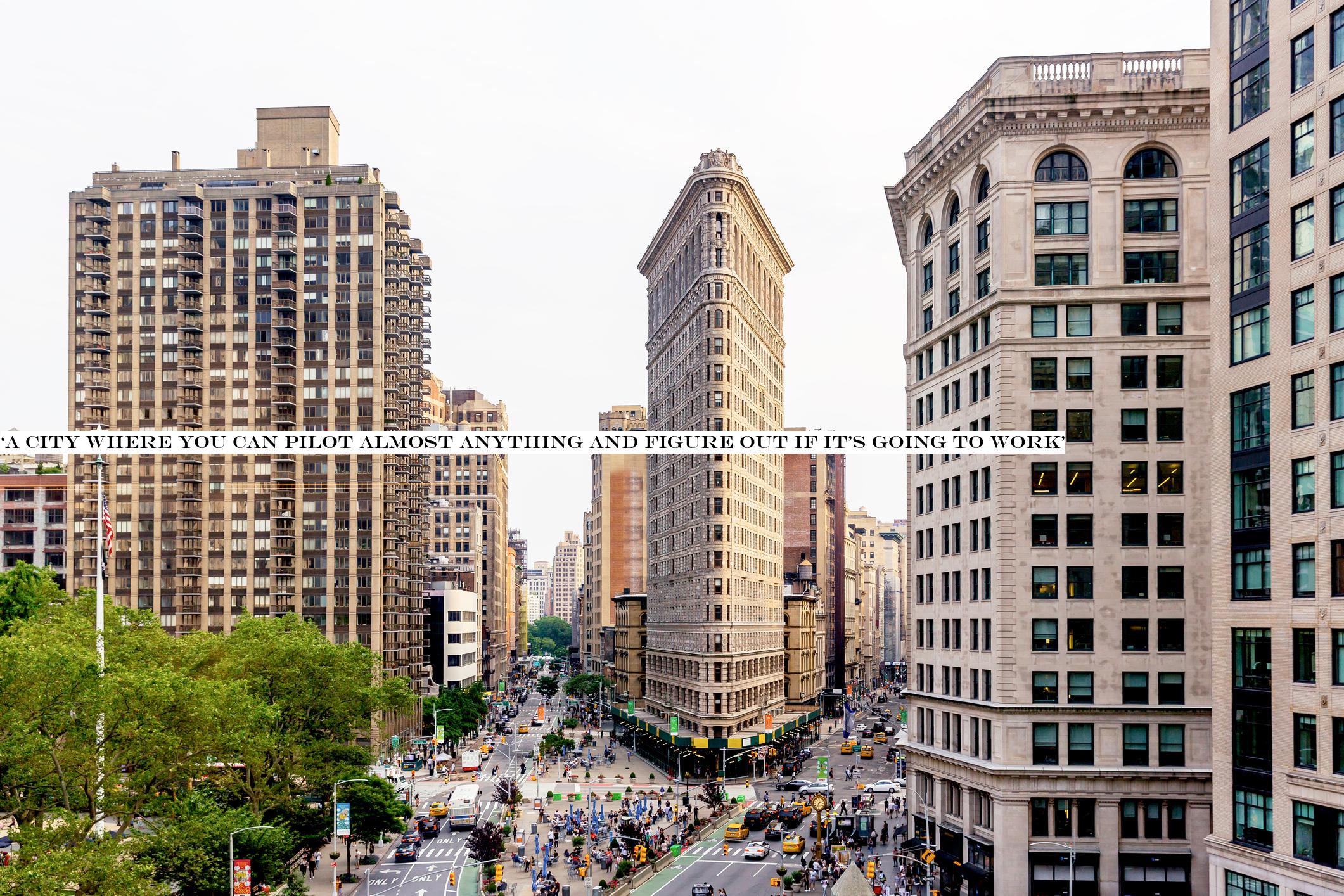 ‘A city where you can pilot almost anything and figure out if itgoing to work&