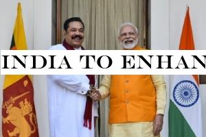 India to enhance with SL business relations, connectivity, regional security
