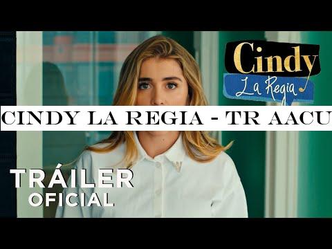 Cindy la Regia - Tr aacute;iler Oficial