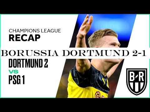 Borussia Dortmund 2-1 PSG: Champions League Recap with Goals, Highlights and Best Moments
