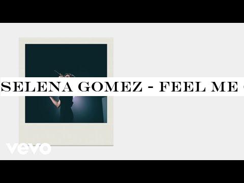 Selena Gomez - Feel Me (Official Lyrics)