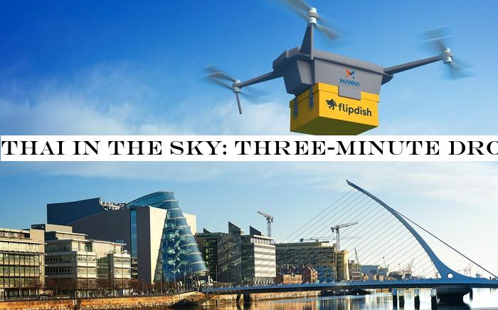Thai in the sky: Three-minute drone deliveries to take flight within weeks