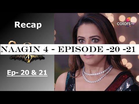 Naagin 4 - Episode -20 -21 - Recap - -#2344;-#2366;-#2327;-#2367;-#2344; 4