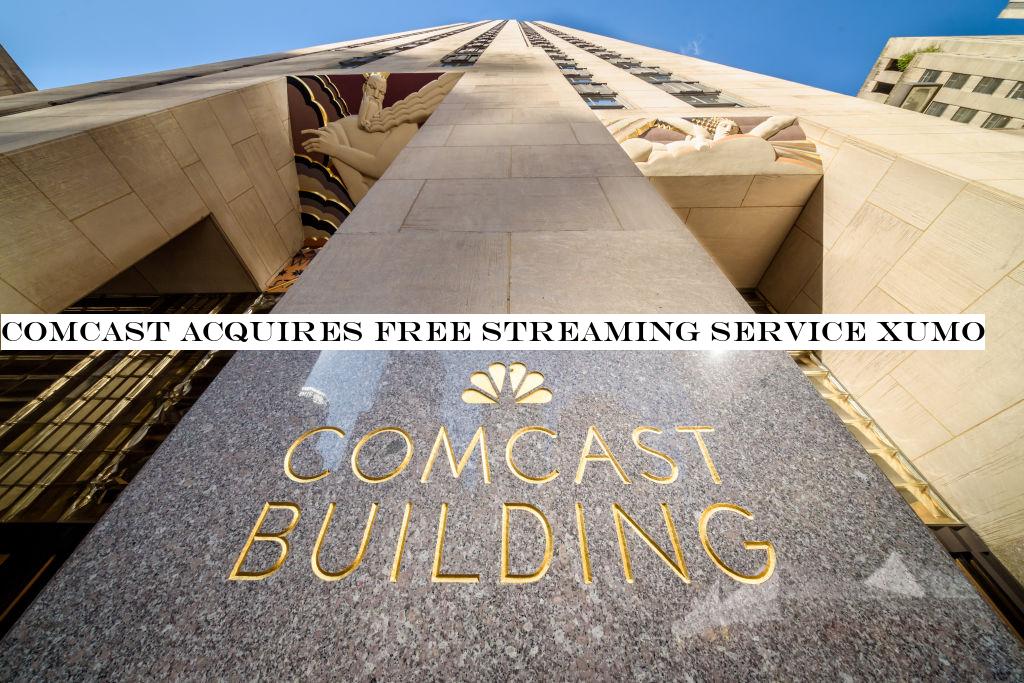 Comcast acquires free streaming service Xumo