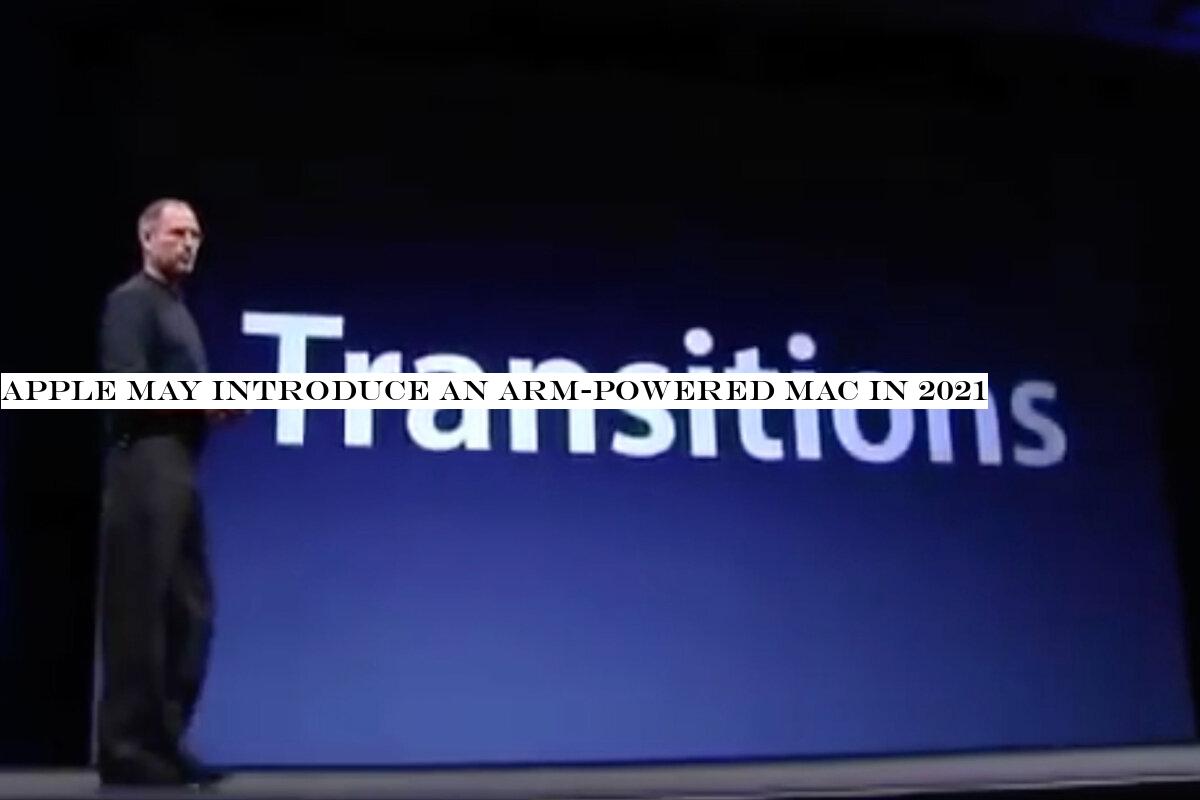 Apple may introduce an ARM-powered Mac in 2021