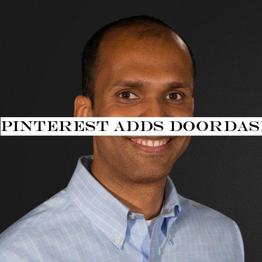 Pinterest adds DoorDash exec and Caviar lead Gokul Rajaram to its board