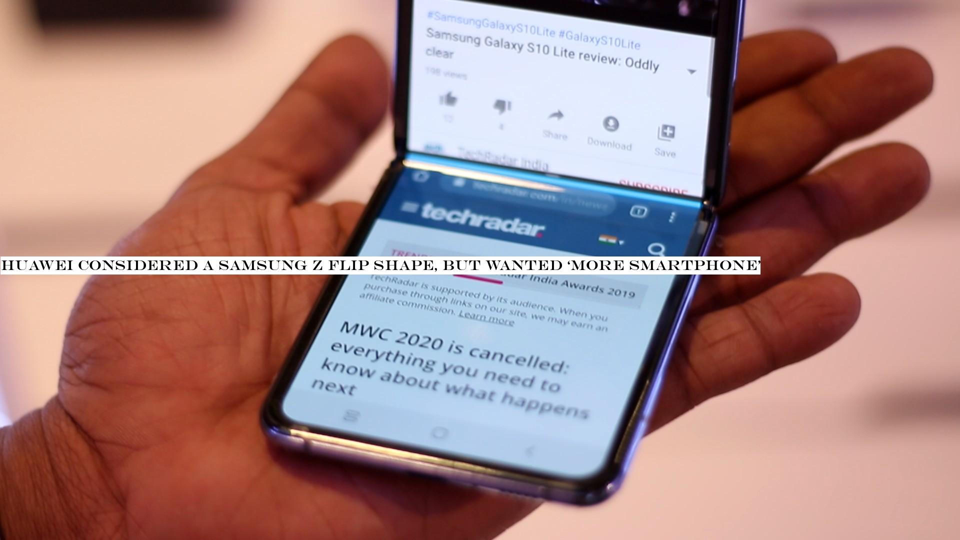 Huawei considered a Samsung Z Flip shape, but wanted ‘more smartphone&